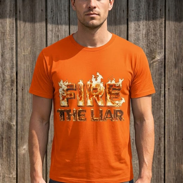 FIRE THE LIAR
